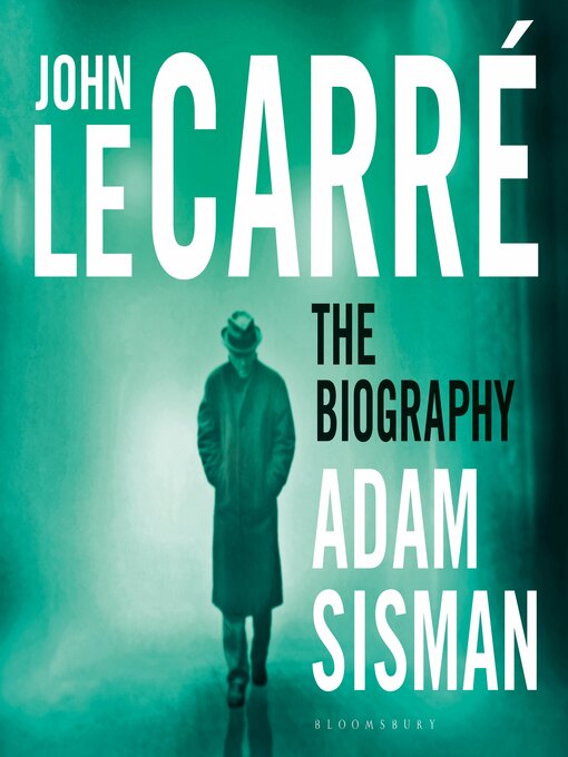 Title details for John le Carré by Adam Sisman - Available